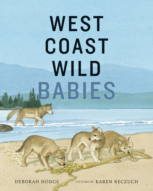 West Coast Wild: Babies