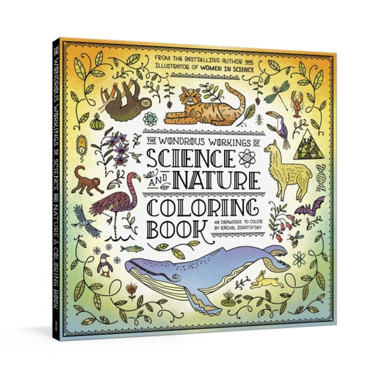 The Wondrous Workings of Science and Nature Colouring Book